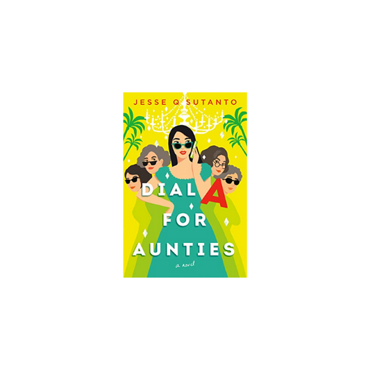 Dial A for Aunties by Jesse Q Sutanto