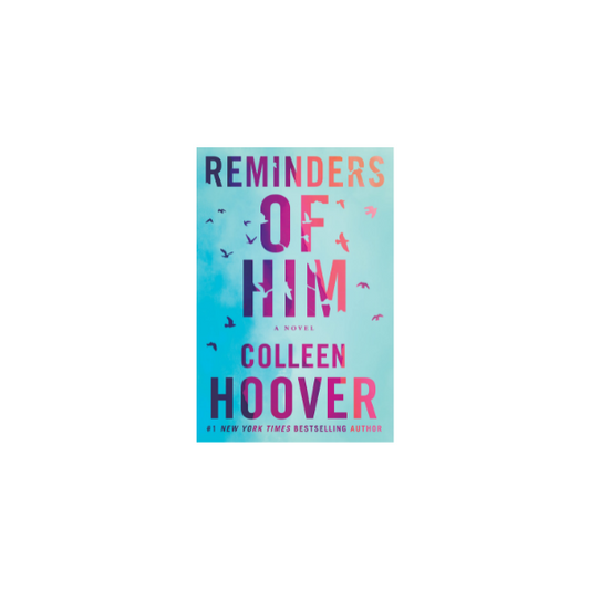 Reminders of Him by Colleen Hoover