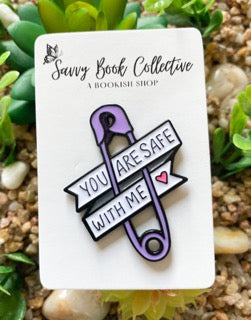 You Are Safe with Me Enamel Pin